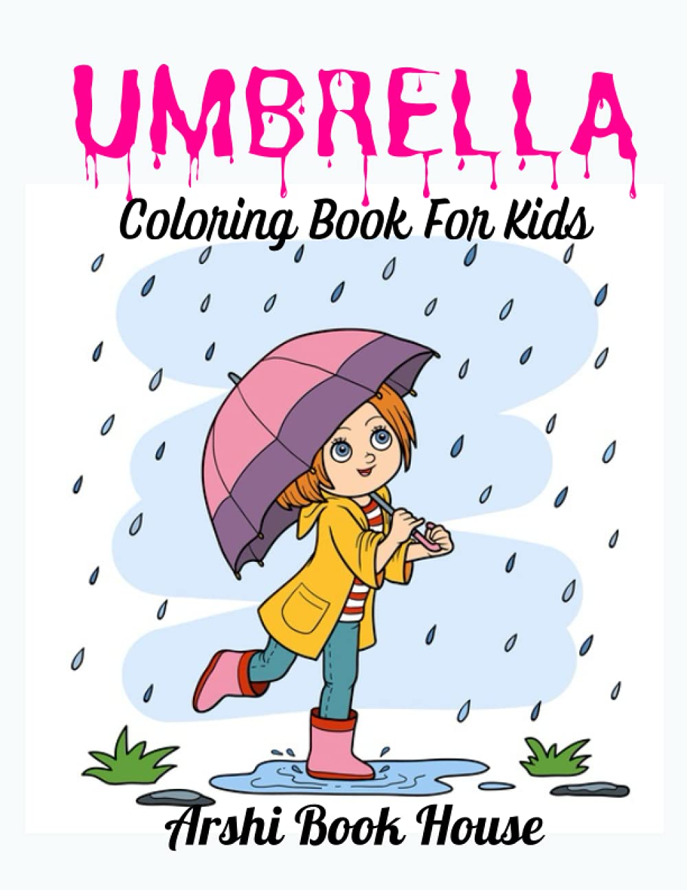 Umbrella Coloring Book For Kids: To Relax And Relieve Stress, An Amazing Kids Coloring Book With a Bunch Of Flawless Images