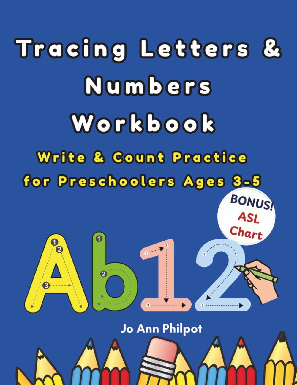Tracing Letters & Numbers Workbook: Write and Count Practice for Preschoolers, Ages 3-5