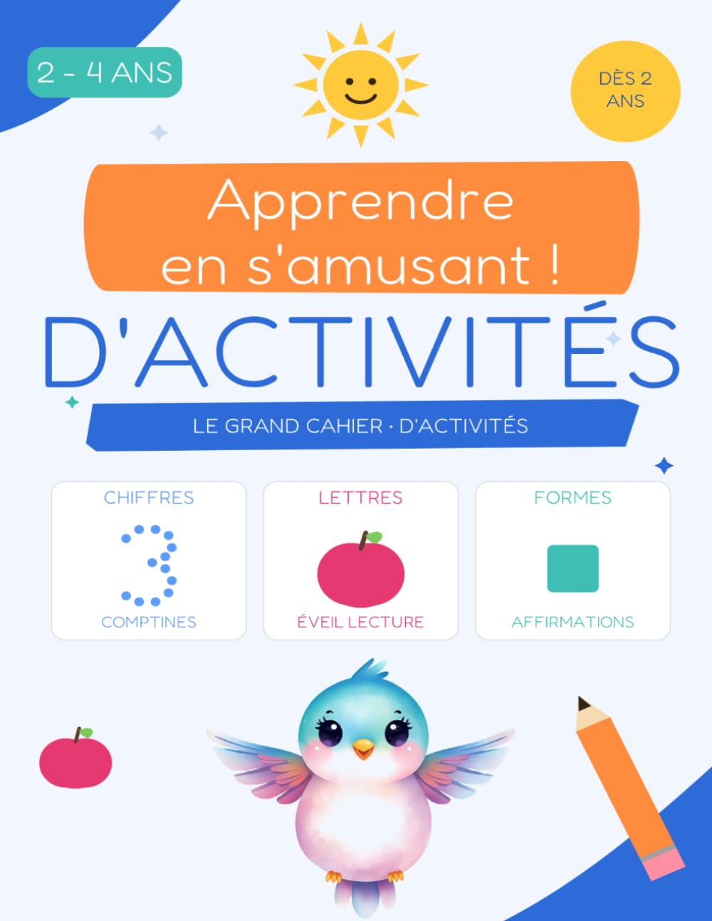 LE GRAND CAHIER • D'ACTIVITÉS: Apprendre en s'amusant !