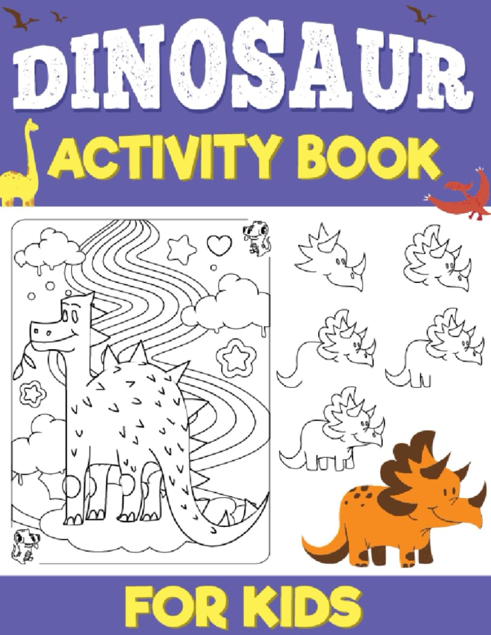 Dinosaur Activity and Coloring Book for Kids Ages 4–8: 100+ Fun Pages with Coloring, Mazes, Tracing, Sudoku, Pencil Control & Step-by-Step Drawing (Activity Books)