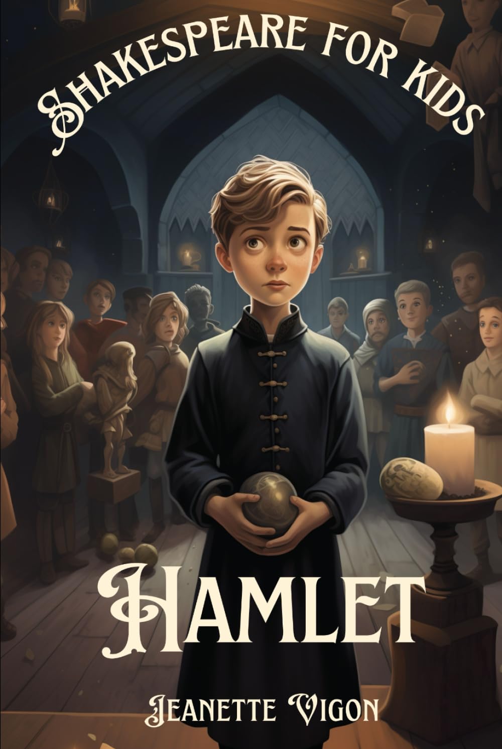 Hamlet | Shakespeare for kids: Shakespeare in a language kids will understand and love