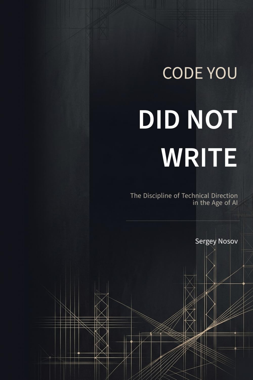 Code You Did Not Write: The Discipline of Technical Direction in the Age of AI