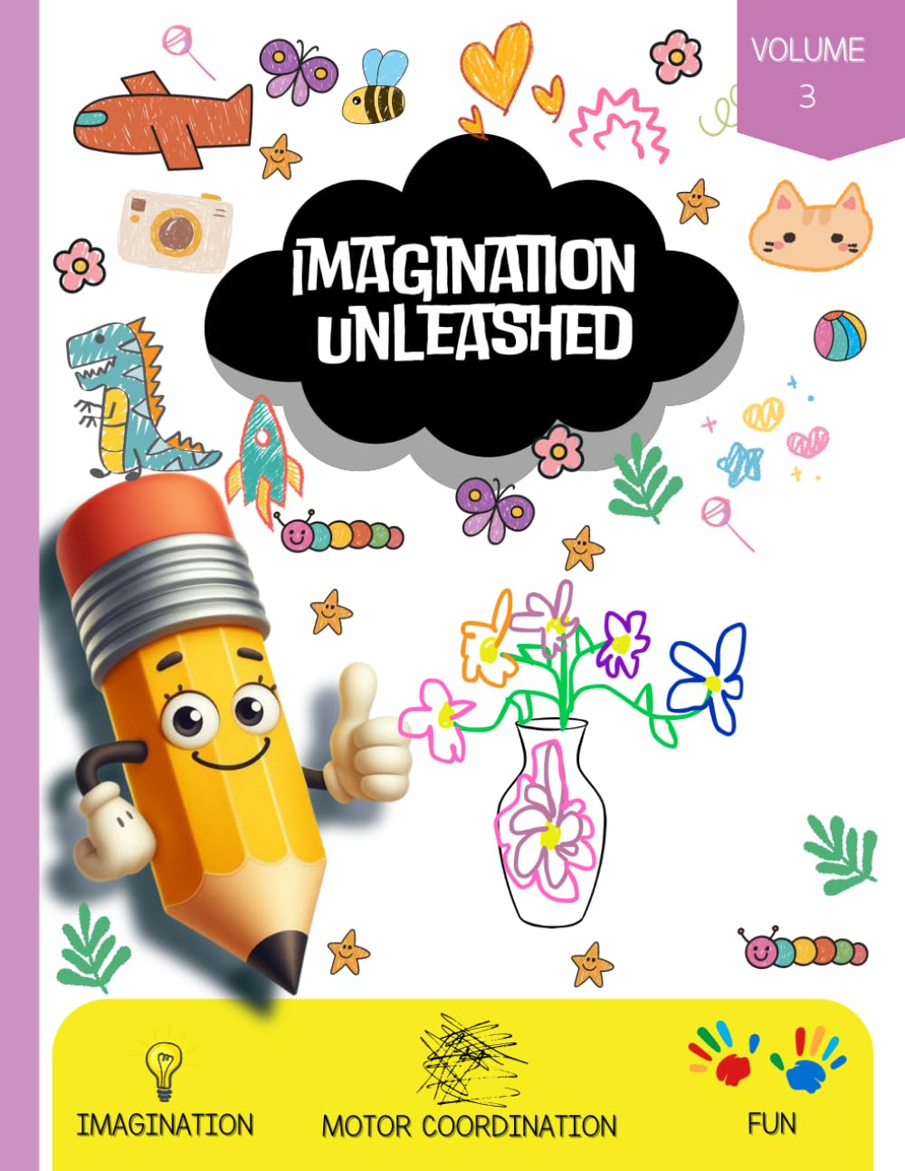 Imagination Unleashed: Volume 3