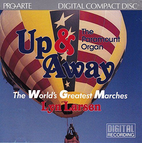 Up and Away - The World's Greatest Marches Up and Away - The World's Greatest Marches