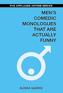 Men's Comedic Monologues That are Actually Funny