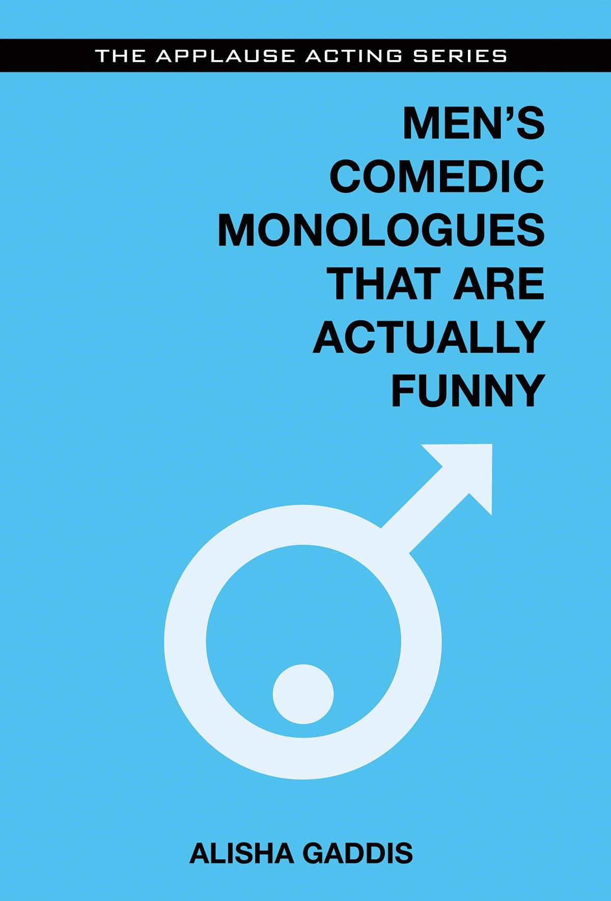 Men's Comedic Monologues That Are Actually Funny - 9781480396814