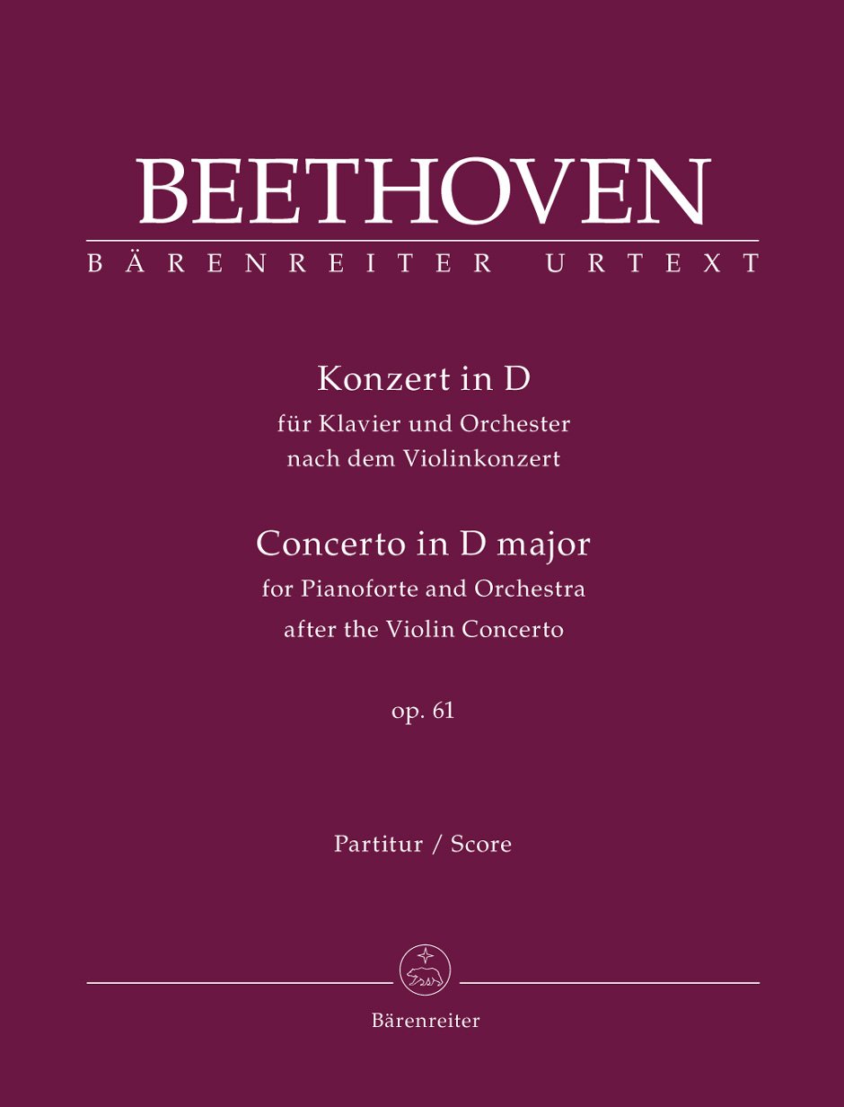 Konzert für Klavier und Orchester D-Dur op. 61 -nach dem Violinkonzert-. BÄRENREITER URTEXT. Partitur, Urtextausgabe: Solistischer Klavierpart im ... des Violinkonzerts op. 61. Vorw. dtsch.-engl.