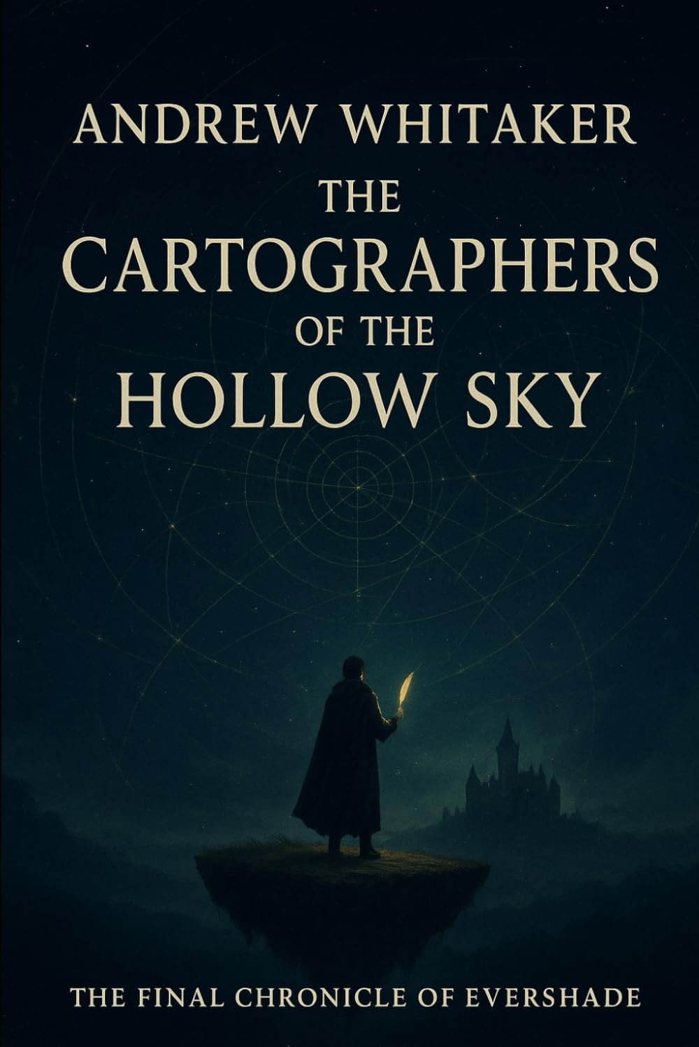 THE CARTOGRAPHERS OF THE HOLLOW SKY: 12 (The Evershade Chronicles)