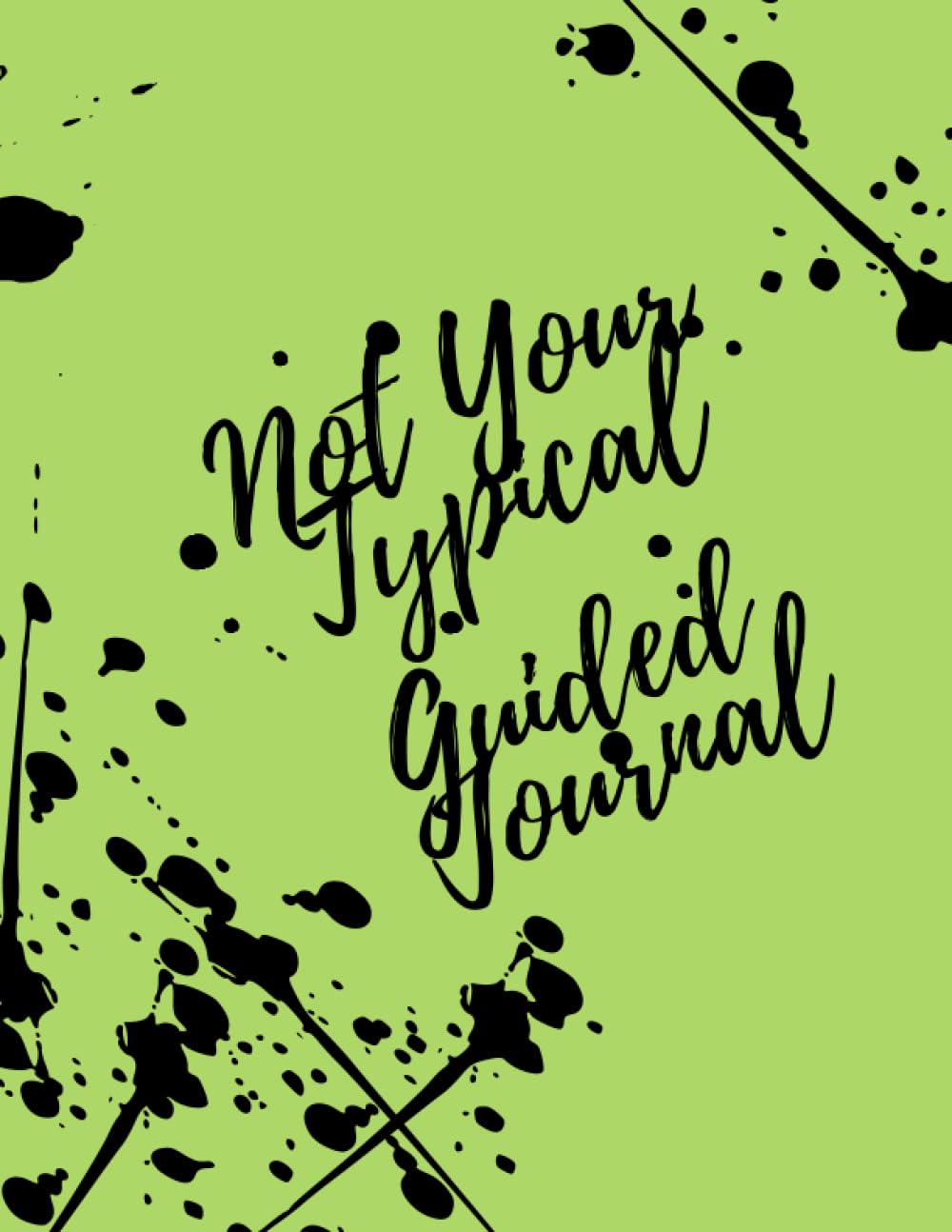 Not Your Typical Guided Journal