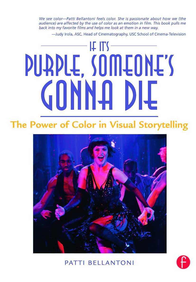Routledge If It's Purple, Someone's Gonna Die: The Power of Color in Visual Storytelling Paperback – Big Book, 12 July 2005