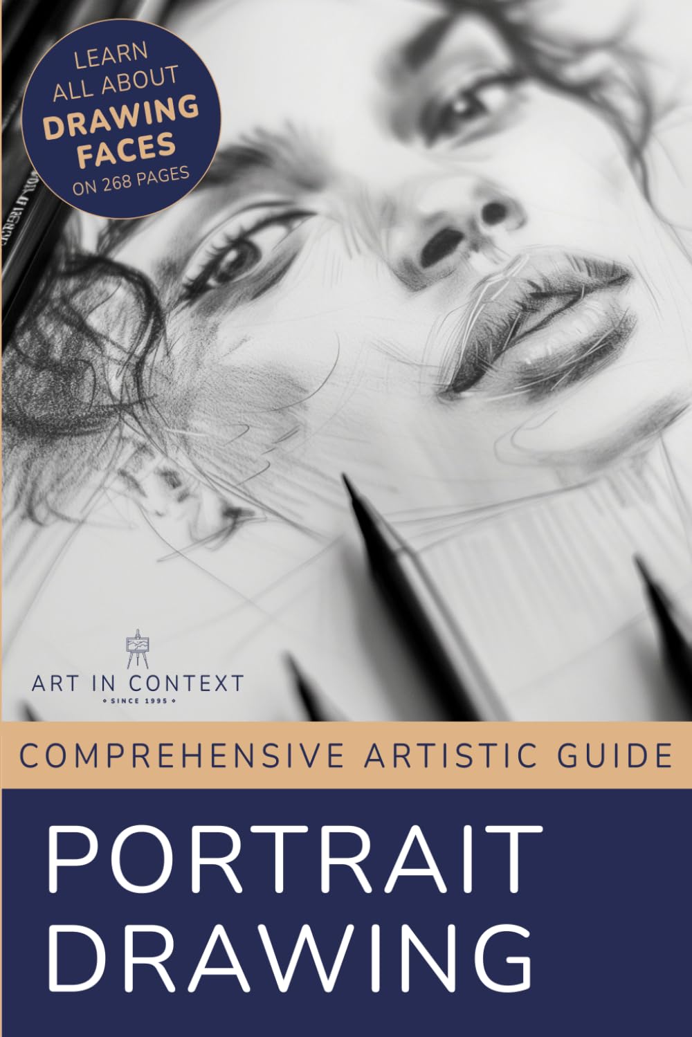 Portrait Drawing Mastery: For Beginners and Intermediate Drawing Artists