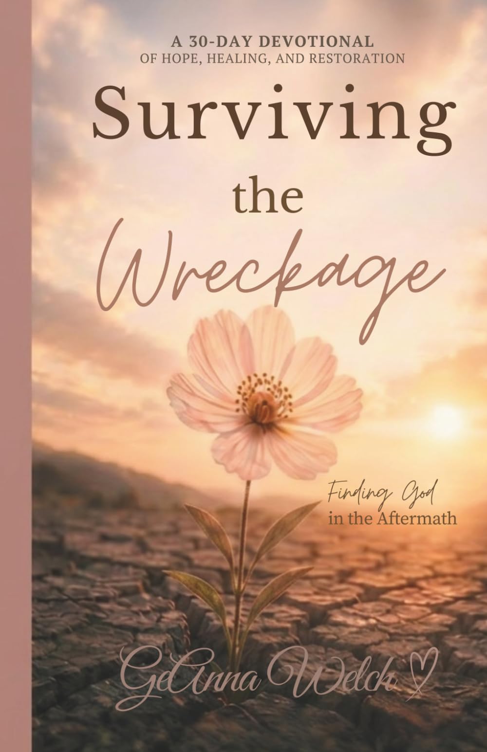 Surviving the Wreckage: Finding God in the Aftermath