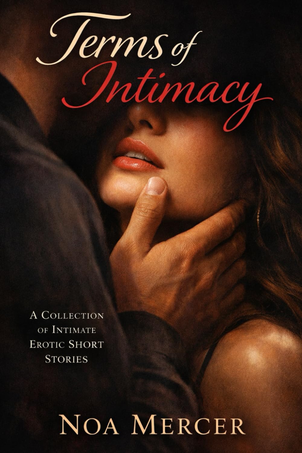 Terms of Intimacy: A Collection of Intimate Erotic Short Stories