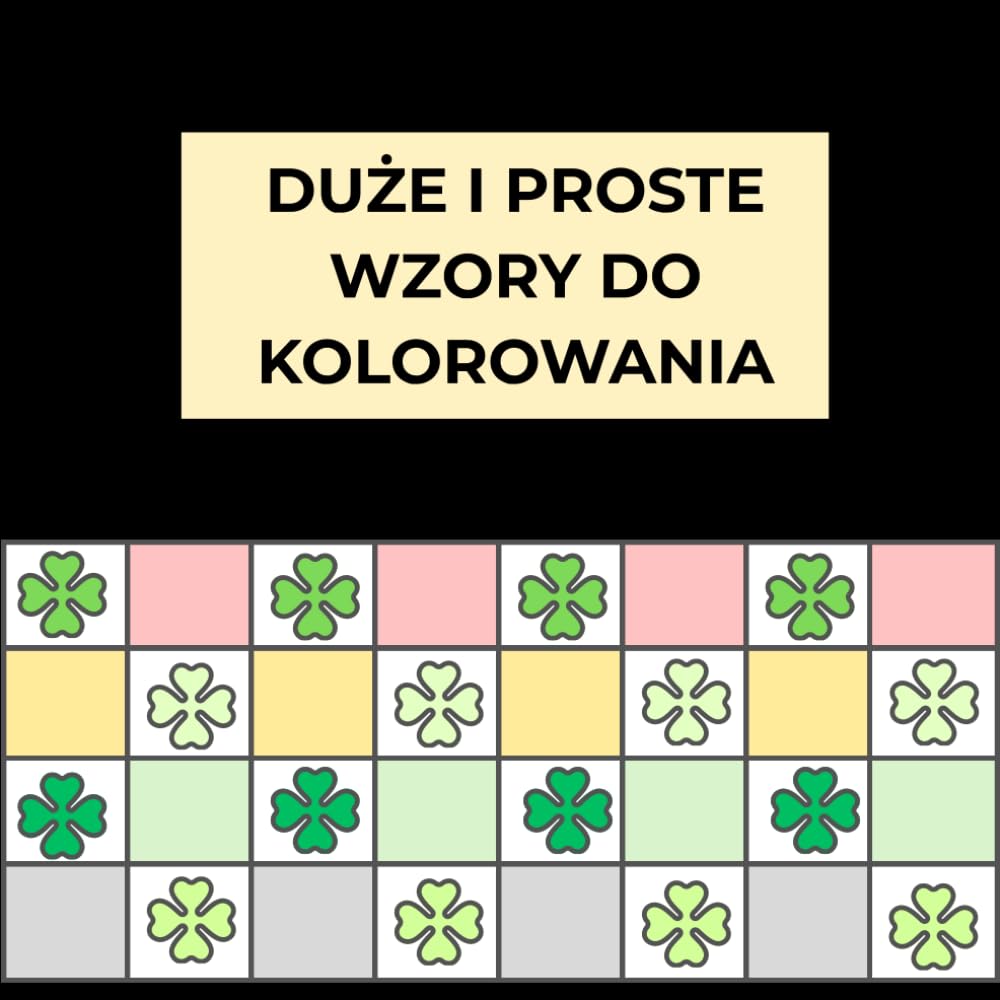Duże i proste wzory do kolorowania: Relaksujące, spokojne wzory dla dorosłych i seniorów