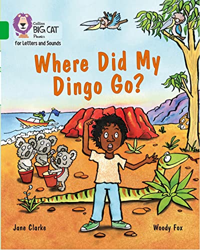 Where Did My Dingo Go?: Band 5/Green (Collins Big Cat Phonics)