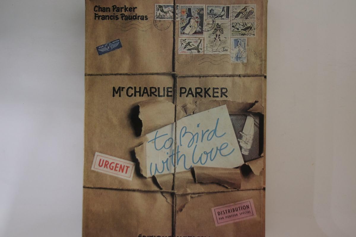 輸入BOOKS Photobook To Bird With Love Charlie Parker 写真集 NONE EDITIONS WIZLOV /03400 MR. CHARLIE PARKER: TO BIRD WITH LOVE Chan Parker Francis