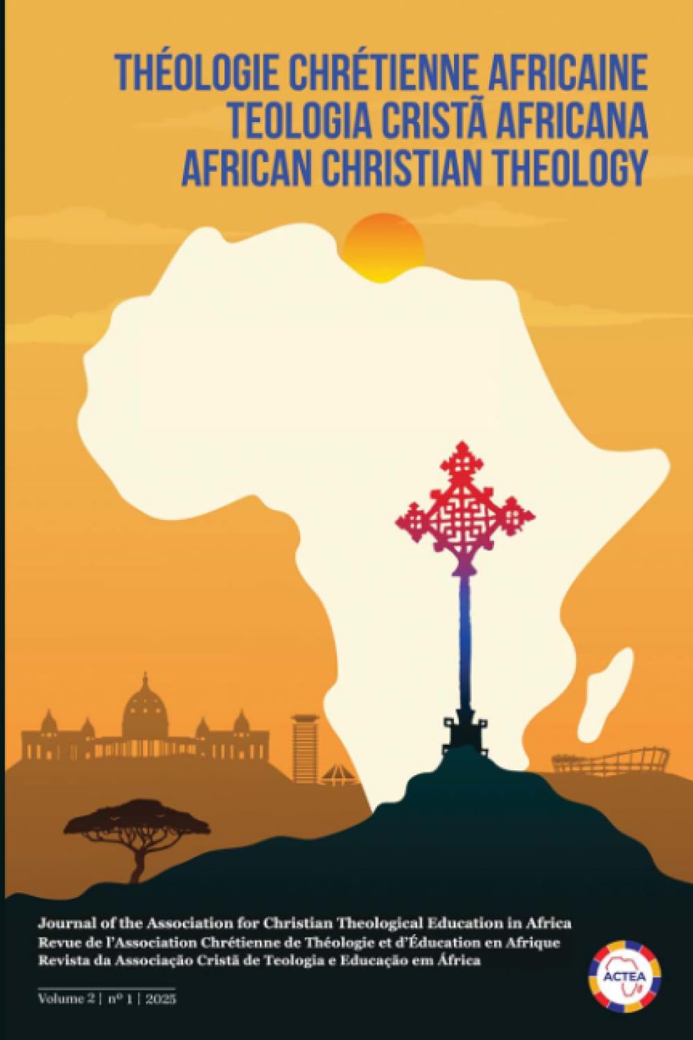 African Christian Theology, Volume 2, Number 1, March 2025