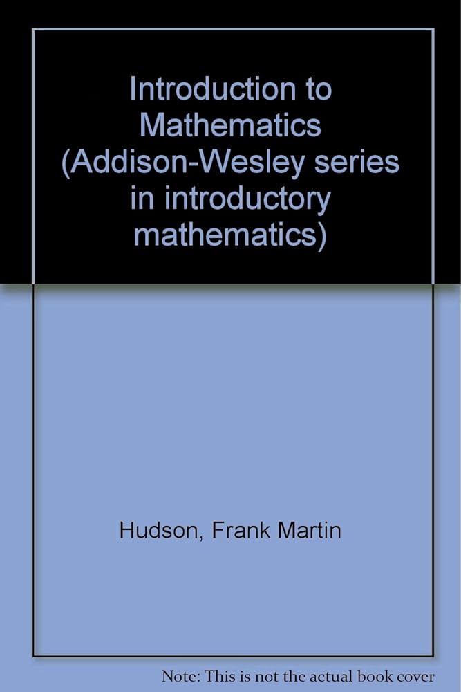 Introduction to Mathematics: hudson, frank: 9780201030082: Amazon
