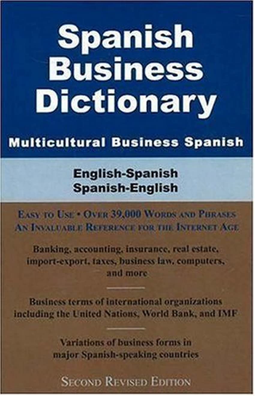 Spanish Business Dictionary, Multicultural Business Spanish: English-Spanish/ Spanish-English