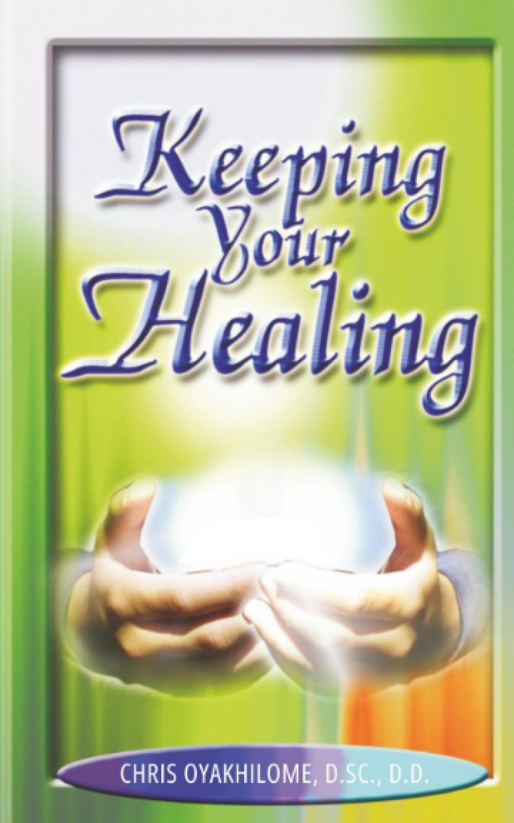 Keeping Your Healing