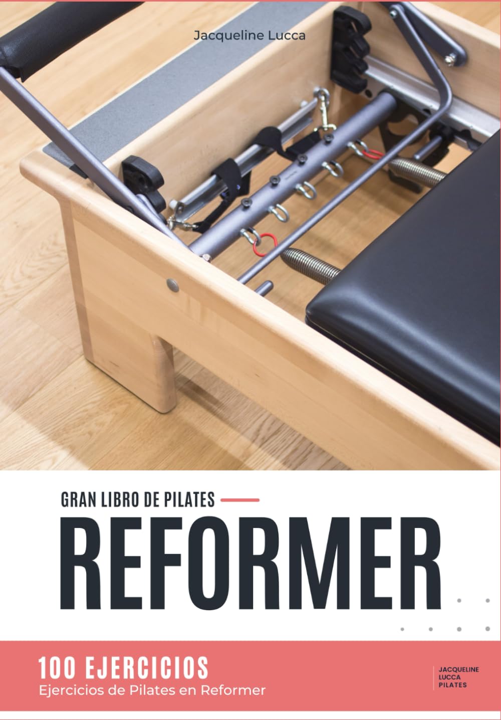 Gran libro de Pilates Reformer: 100 Ejercicios (Spanish Edition)      Paperback – February 27, 2025
