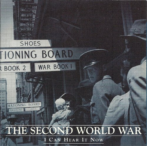 The Second World War: I Can Hear It Now