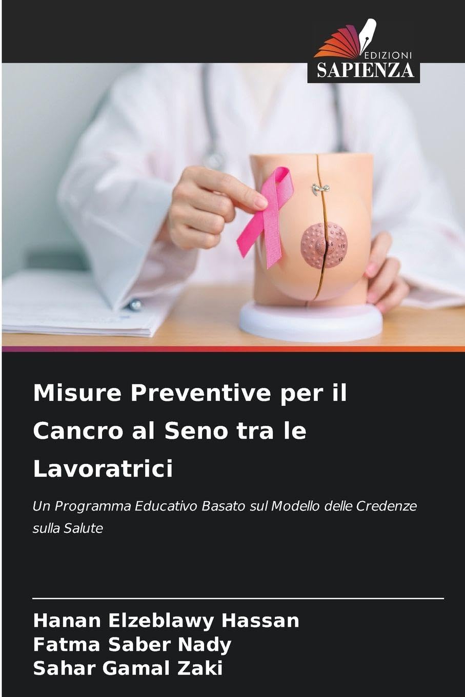 Misure Preventive per il Cancro al Seno tra le Lavoratrici: Un Programma Educativo Basato sul Modello delle Credenze sulla Salute