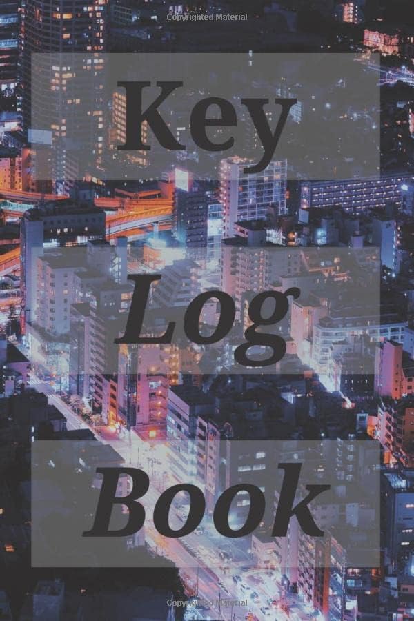 Key Log Book: Key Control Log: Key Control System, Key Log In and Log Out Sheet, Key Inventory Sheet, Key Registry Log.