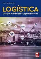 Logística. Estoque, Distribuição e Logística Reversa