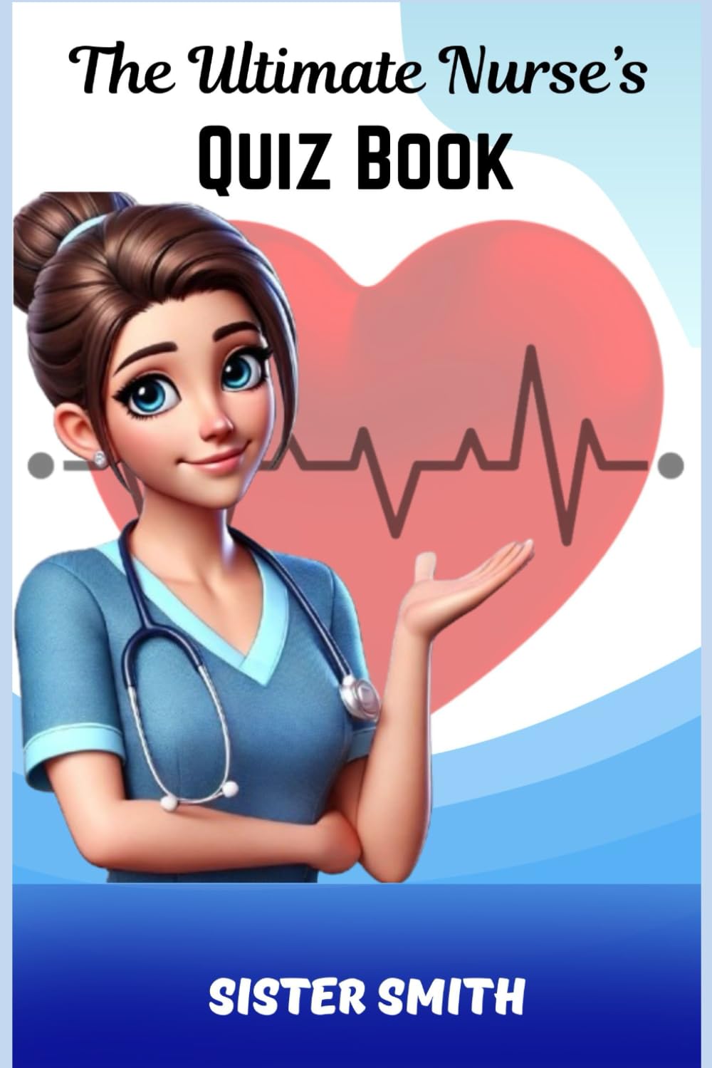 The Ultimate Nurse's Quiz Book
