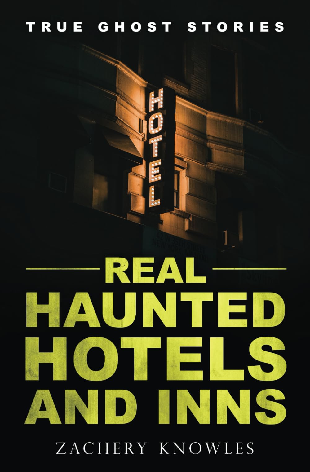 True Ghost Stories: Real Haunted Hotels and Inns