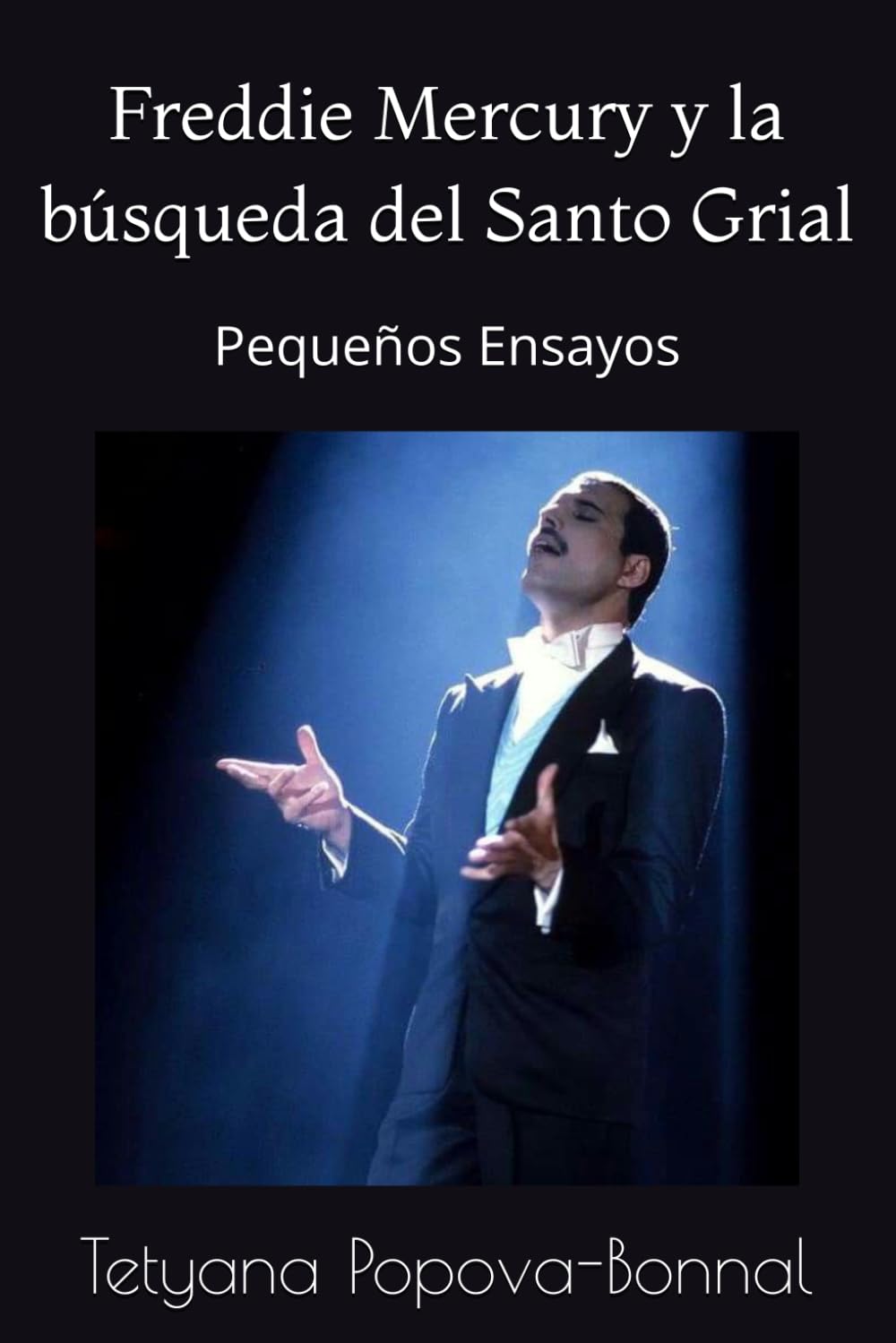 Freddie Mercury y la búsqueda del Santo Grial: Pequeños Ensayos (Hidden masterpiece)