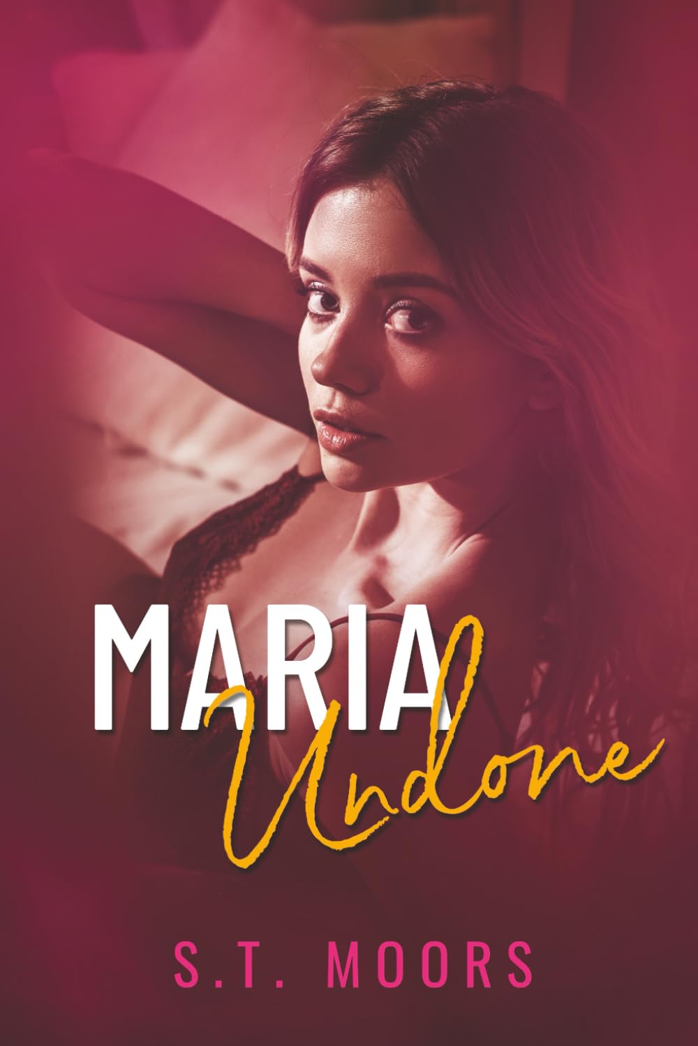 Maria Undone: An Angsty, Small-Town Romance