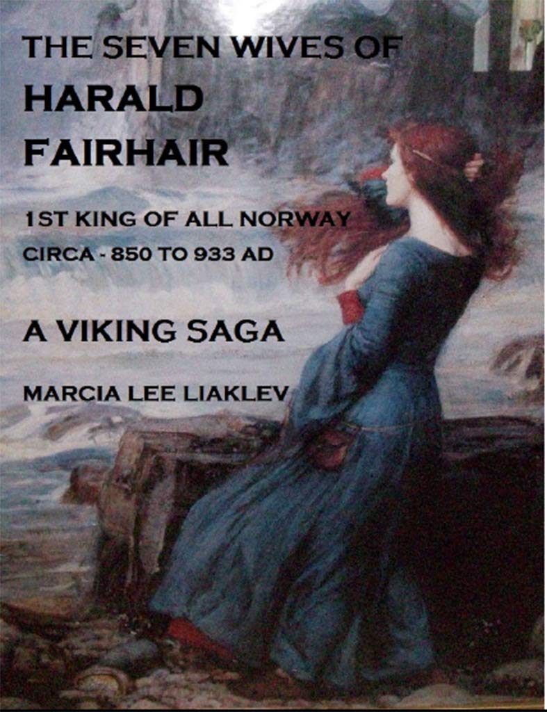 The Seven Wives of Harald Fairhair: 1st King of All Norway - A Viking Saga