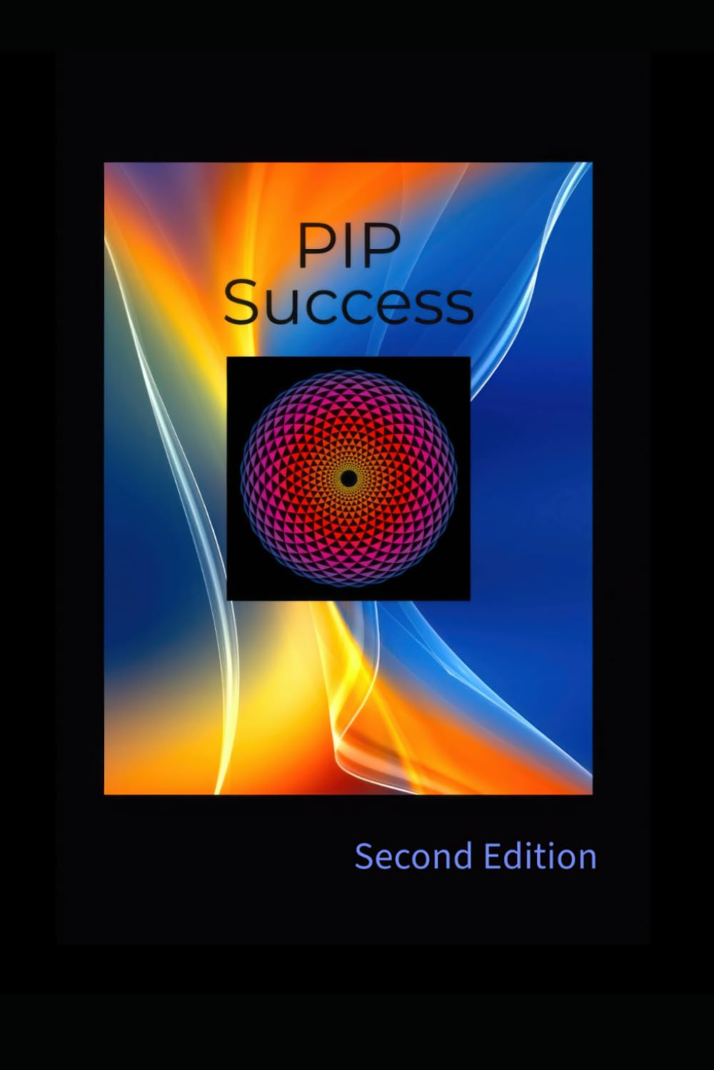 PIP Success: 2nd Edition
