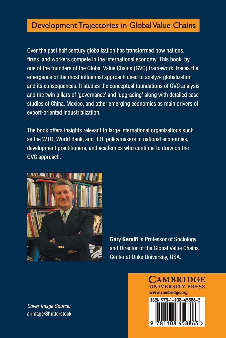 Global Value Chains and Development: Redefining the Contours of 21st Century Capitalism (Development Trajectories in Global Value Chains)