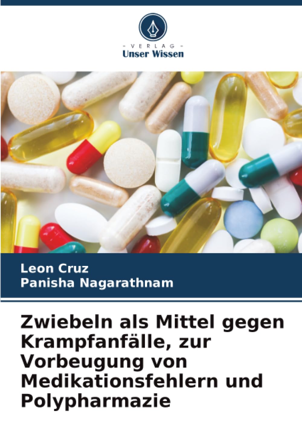 Zwiebeln als Mittel gegen Krampfanfälle, zur Vorbeugung von Medikationsfehlern und Polypharmazie