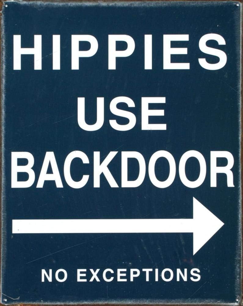 Hippies Use Back Door Tin Sign metal tin sign 8x12 inches