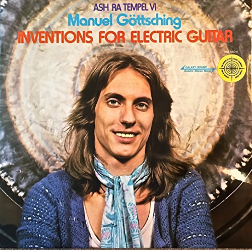 Manuel Göttsching , Ash Ra Tempel - Inventions For Electric Guitar - Kosmische
