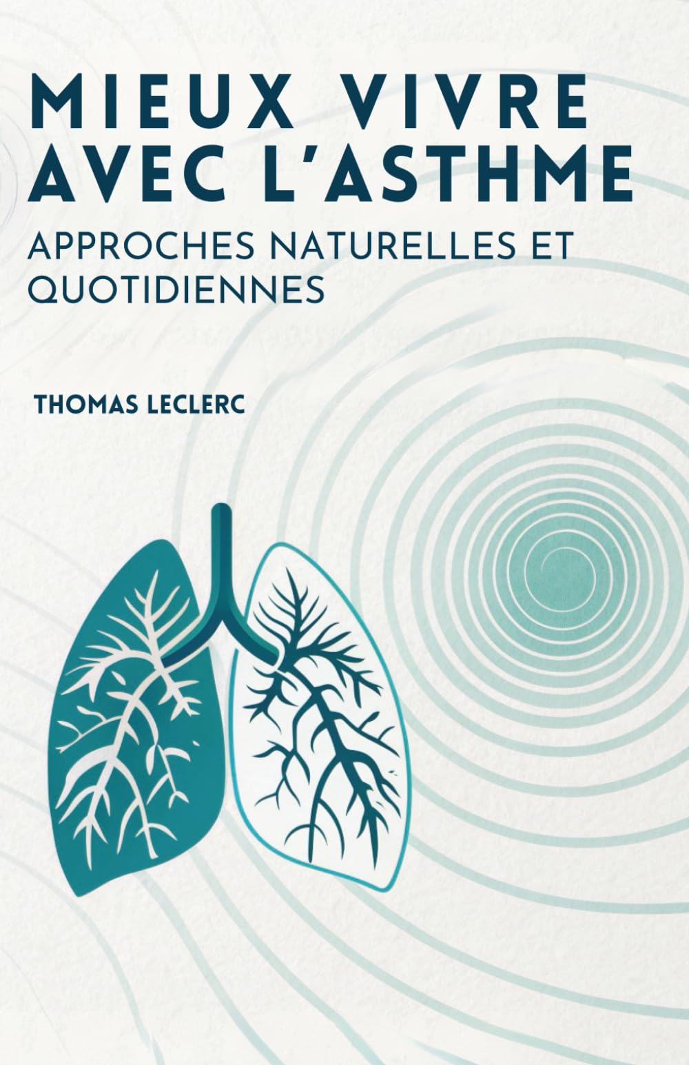 Mieux Vivre Avec L’Asthme: Approches Naturelles Et Quotidiennes