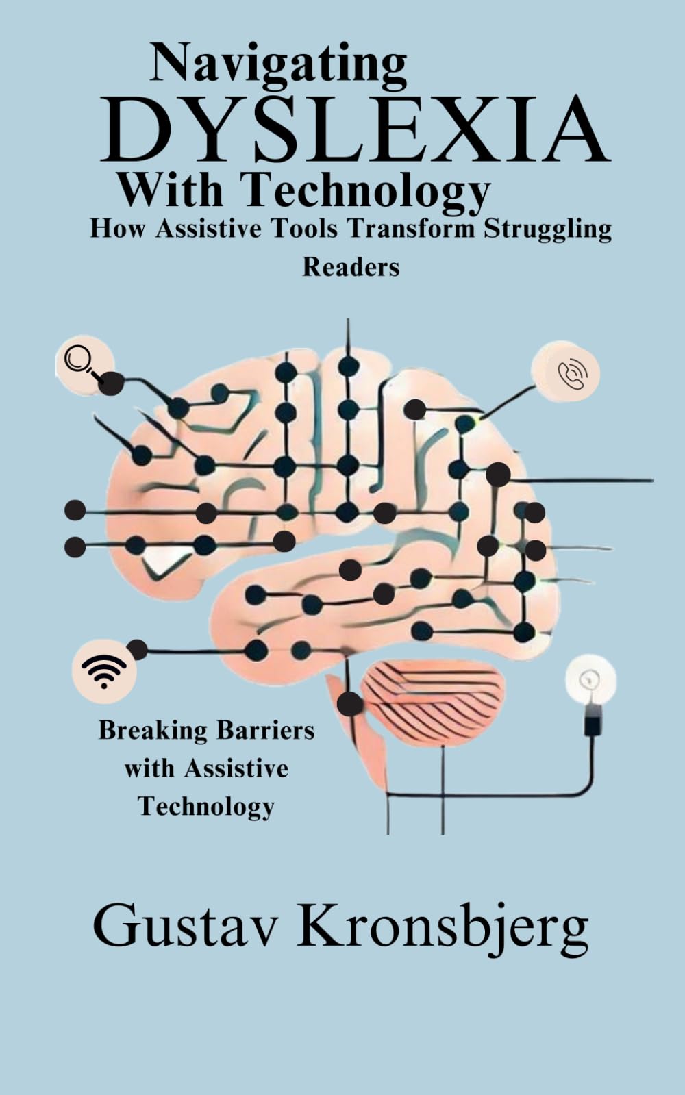 Navigating Dyslexia with Technology: A Practical Guide to Assistive Tools for Struggling Readers and Learners