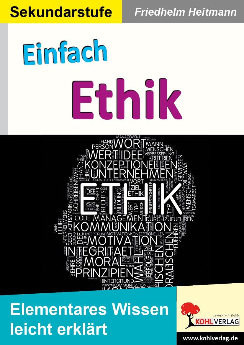 Was Bedeutet Ethik Einfach Erklärt Einfach Ethik: Elementares Wissen leicht erklärt : Heitmann, Friedhelm