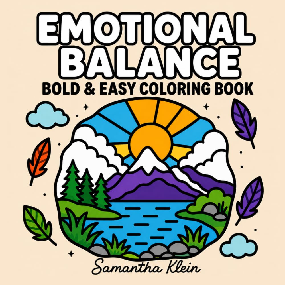 Emotional Balance | Bold & Easy Coloring Book for Adults and Teens: 40 Relaxing Minimal Line Art Designs Featuring Landscapes for Stress Relief (Minimal Art Coloring Series)