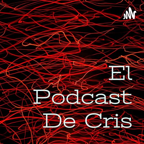 『El Podcast De Cris』のカバーアート