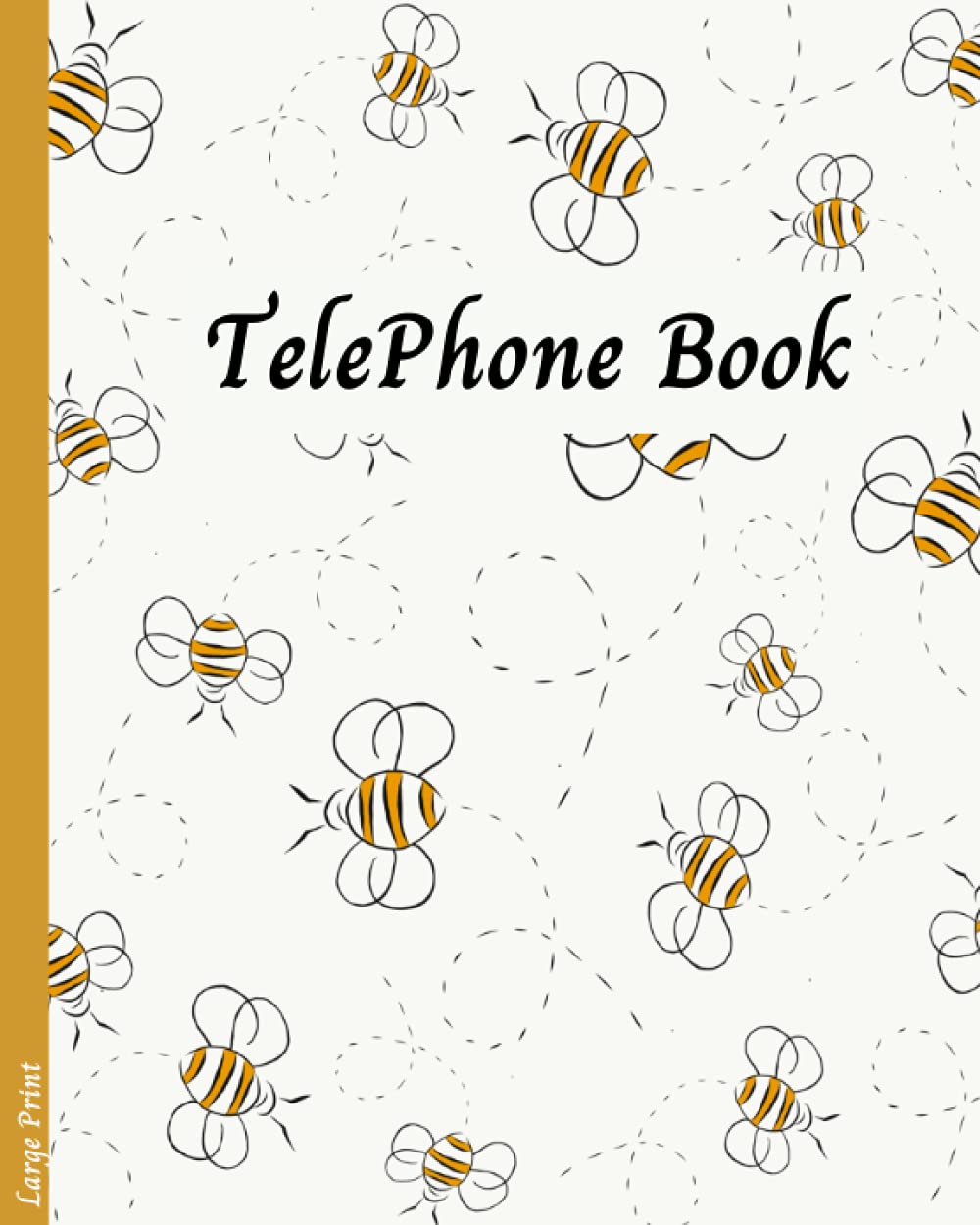 Phone Book: Bee cover. telephone book with alphabetical tabs. telephone books with alphabet index large print.