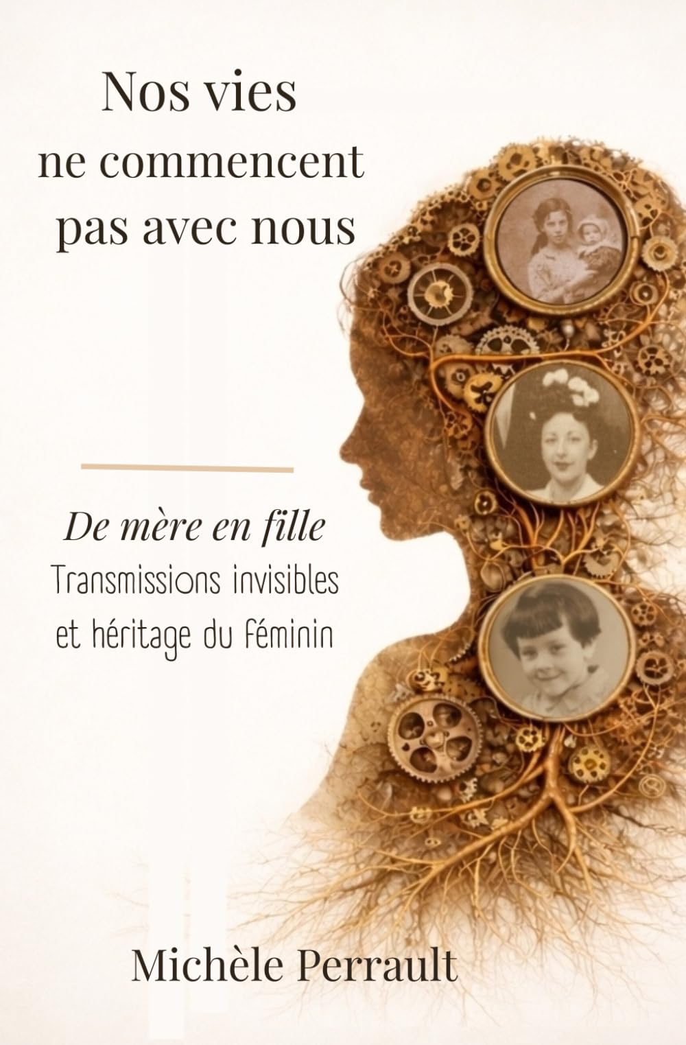 Nos vies ne commencent pas avec nous: Traumatismes, transmissions invisibles,. Héritage social