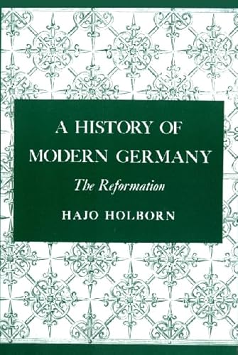 A History of Modern Germany, Volume 1: The Reformation