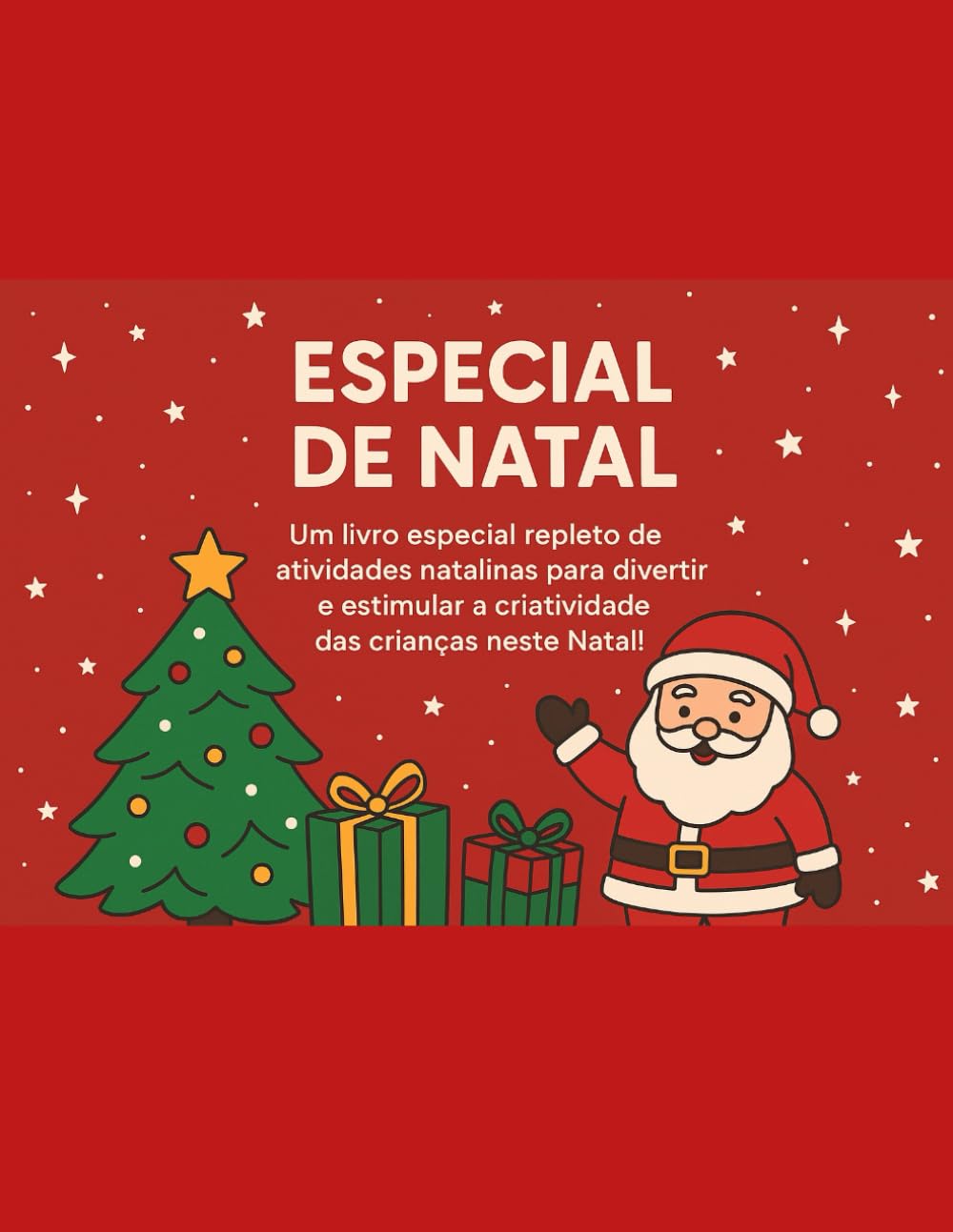 Natal para Colorir e Brincar: Um livro mágico de atividades natalinas