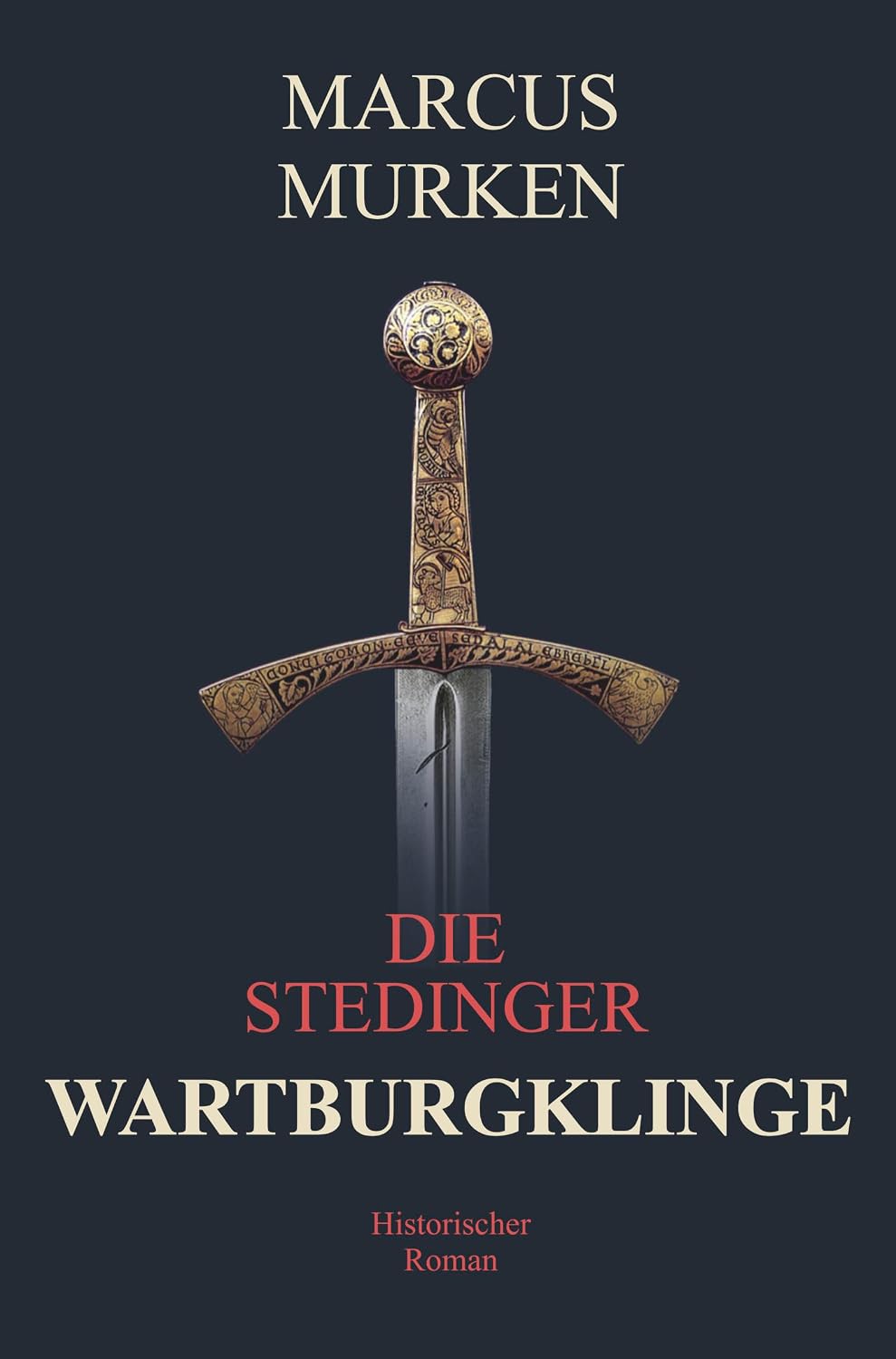 Wartburgklinge: Historischer Roman (Die Stedinger 2) (German Edition)