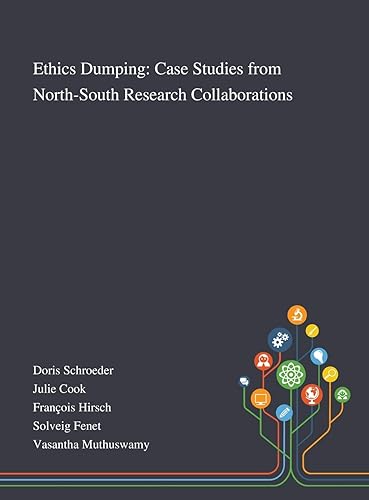 Ethics Dumping: Case Studies From North-South Research Collaborations